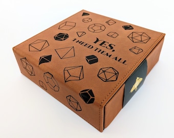 Yes, I Need Them All - D&D - Vegan Leather Dice Box