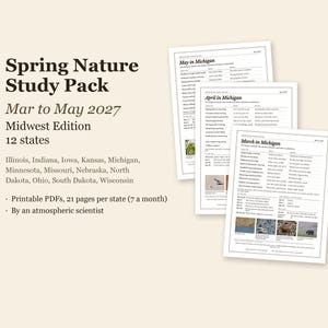May include: A Spring Nature Study Pack for March to May 2027, Midwest Edition, featuring 12 states including Illinois, Indiana, Iowa, Kansas, Michigan, Minnesota, Missouri, Nebraska, North Dakota, Ohio, South Dakota, and Wisconsin.
