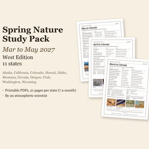 May include: A Spring Nature Study Pack for March to May 2027, West Edition, covering 11 states. The printable PDF set includes 21 pages per state, featuring three document pages with text and small nature photographs on a light background.