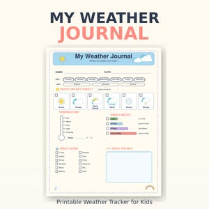 Puede incluir: Diario meteorológico imprimible para niños, con secciones para nombre, fecha y condiciones meteorológicas. Incluye espacios para temperatura, viento y dibujar el cielo. Texto: "My Weather Journal".