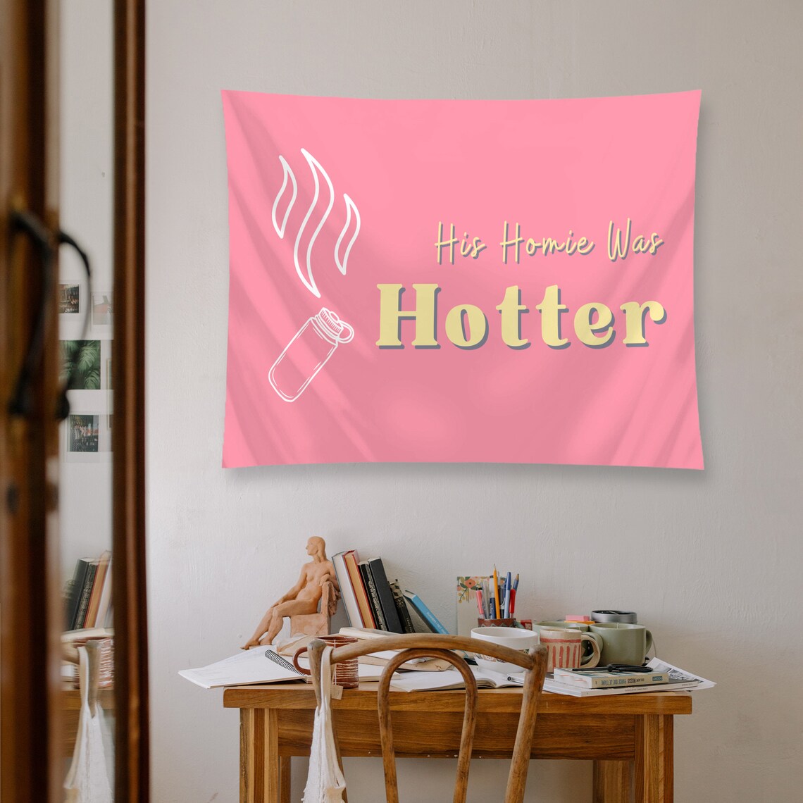 His Homie Was Hotter Funny Tapestry Girl Tapestry Funny Dorm Etsy