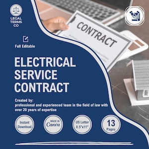 May include: A blue and white graphic with the text "ELECTRICAL SERVICE CONTRACT" in large white letters. The graphic also includes the text "Created by: professional and experienced team in the field of law with over 20 years of expertise". The graphic also includes the text "Instant Download", "Made in Canva", "US Letter 8.5"x11"", and "13 Pages".