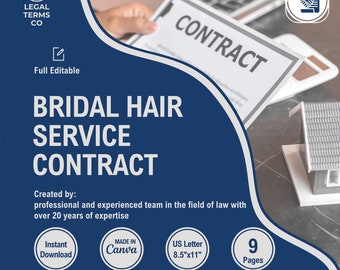 May include: A blue and white graphic with the text "Bridal Hair Service Contract" in white. The graphic also includes the text "Created by: professional and experienced team in the field of law with over 20 years of expertise". The graphic also includes the text "Instant Download", "Made in Canva", "US Letter 8.5"x11"", and "9 Pages".