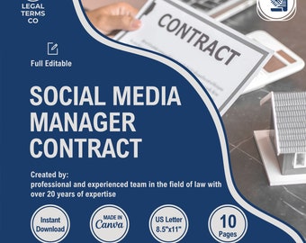 May include: A blue and white graphic with the text "SOCIAL MEDIA MANAGER CONTRACT" and the words "Created by: professional and experienced team in the field of law with over 20 years of expertise". The graphic also includes the text "Instant Download", "MADE IN Canva", "US Letter 8.5"x11"", and "10 Pages".
