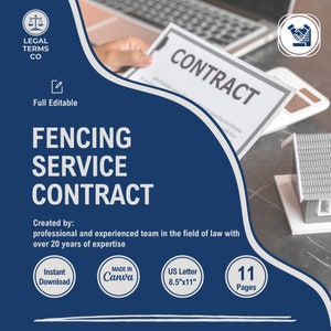 May include: A blue and white graphic with the text "Fencing Service Contract" in white. The graphic also includes the text "Created by: professional and experienced team in the field of law with over 20 years of expertise". The graphic also includes the text "Instant Download", "Made in Canva", "US Letter 8.5"x11"", and "11 Pages".