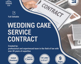 May include: A blue and white graphic with the text "Wedding Cake Service Contract" and the words "Created by: professional and experienced team in the field of law with over 20 years of expertise". The graphic also includes the text "Instant Download", "Made in Canva", "US Letter 8.5"x11"", and "9 Pages".