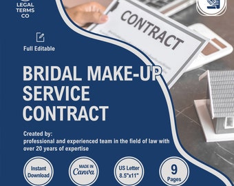 May include: A blue and white graphic with the text "BRIDAL MAKE-UP SERVICE CONTRACT" in white text. The graphic also includes the text "Created by: professional and experienced team in the field of law with over 20 years of expertise". The graphic also includes the text "Instant Download", "MADE IN Canva", "US Letter 8.5"x11"", and "9 Pages".