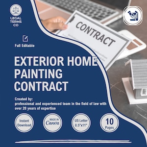 May include: A blue and white graphic with the text "EXTERIOR HOME PAINTING CONTRACT" and the words "Created by: professional and experienced team in the field of law with over 20 years of expertise". The graphic also includes the text "Instant Download", "MADE IN Canva", "US Letter 8.5"x11"", and "10 Pages".