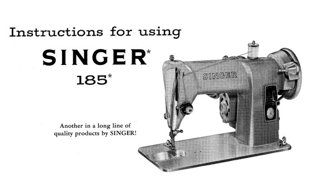 Singer 185 J K Sewing Machine Instruction Manual Only in Digital Format