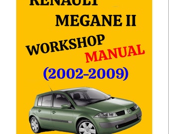 Manual de Reparación Servicio de Taller para RENAULT MEGANE II 2002-2008, Pdf, solo descarga digital