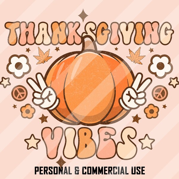 Thanksgiving Vibes PNG, Fall Sublimation, Thanksgiving Png, Pumpkin Season Png, Autumn Png, Retro Thanksgiving, Retro Fall Png, Retro PNG