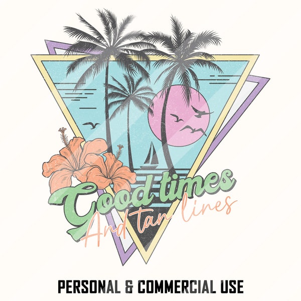 Good Times And Tan Lines PNG, Summer Sublimation, Beach Designs, Vintage Beach Png, Retro Summer Png, Summer Png, Summer Quotes, Retro PNG