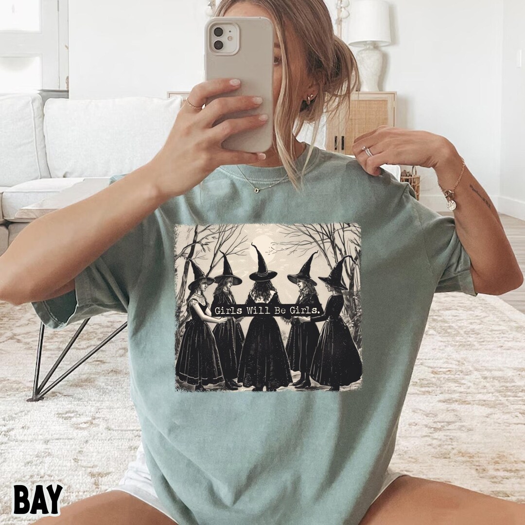 Comfort Colors Girls Will Be Girls Witch Shirt, Funny Witch Shirt ...