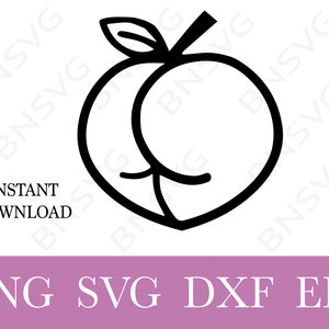 Peach Butt, Peach Bum, Peach Ass SVG, PNG, EPS, dxf, jpg instant digital download