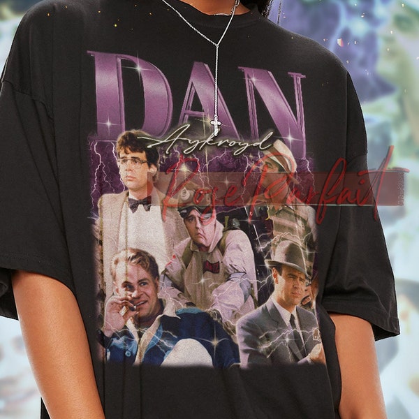 DAN AYKROYD T-shirt - Dan Aykroyd Fans Gift, Dan Aykroyd Vintage Shirt, Dan Aykroyd Retro Shirt, Dan Long Sleeve Shirt, Dan Aykroyd Bootleg