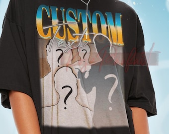 CUSTOM BOOTLEG SHIRT, Insert your own design here, Personalization T-Shirt