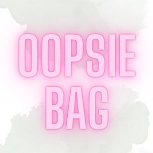 May include: Pink neon sign with the text "OOPSIE BAG" on a white background with light gray watercolor washes.