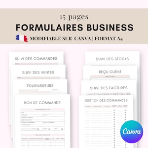 Può includere: Un insieme di moduli aziendali con il testo "FORMULAIRES BUSINESS" e "MODIFIABLE SUR CANVA | FORMAT A4". I moduli includono sezioni per il monitoraggio degli ordini, delle vendite e delle fatture. È visibile un logo Canva.