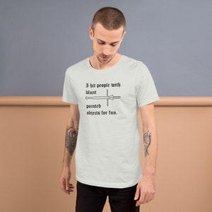 I Hit People With Sword T-Shirt, Sword Shirt, HEMA Shirt, Historical European Martial Arts Shirt, Womens HEMA Shirt, Mens HEMA Shirt
