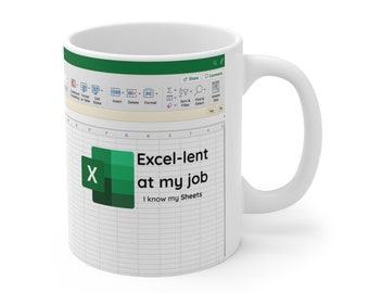 Excel I Know My Sheet 11 Oz Mug FREE SHIPPING Spreadsheet Nerd Coworker  Gift, Miscrosoft Excel Mug, Funny Accountant Data Analyst Gift 