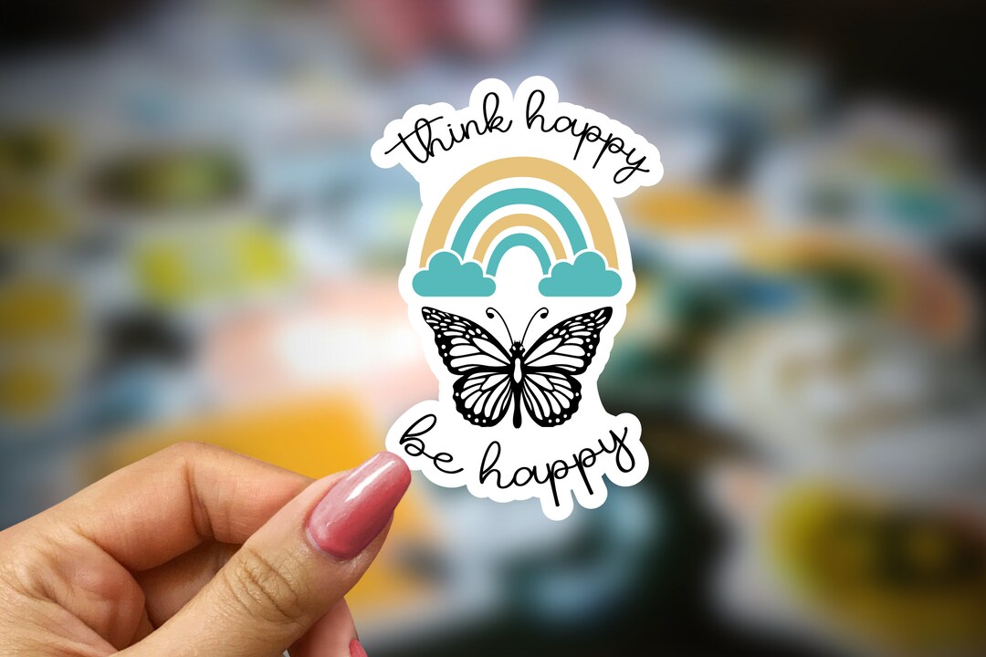 Think Happy Be Happy - 3" Glossy Sticker - Mental Health Sticker ...