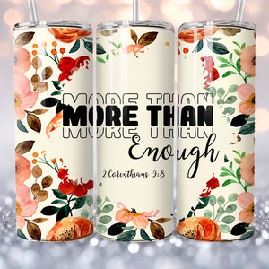 More Than Enough Bible Verse Wrap for 20oz Skinny Tumbler Design, Bible Verse Tumbler PNG, Christian Tumbler Wrap, PNG Digital Download