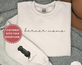 Personalized Bernese Mountain Dog Sweatshirt Gift for Berner Mom,  Custom Berner Mama Crewneck Sweater, Dog Lover Sweater With Name Sleeve