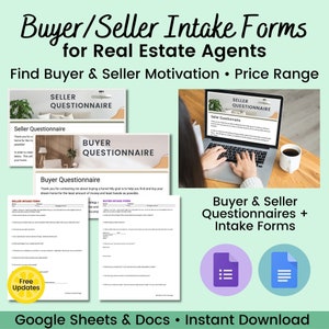 May include: A digital marketing graphic for real estate agents. The graphic features a laptop with a seller questionnaire displayed on the screen. The text "Buyer/Seller Intake Forms for Real Estate Agents" is displayed in a large font at the top of the graphic. The text "Find Buyer & Seller Motivation - Price Range" is displayed below the title. The graphic also features two icons representing Google Sheets and Google Docs. The text "Google Sheets & Docs - Instant Download" is displayed at the bottom of the graphic.