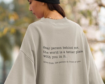 Dear Person Behind Me Sweatshirt, Mental Health Matters Sweatshirt, Mental Health Awareness Hoodie, You Are Enough, Aesthetic Sweatshirt