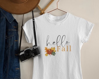 Hello Fall Shirt, Custom Fall Shirt, Fall Leaves Shirt, Cute Fall Shirt, Thanksgiving Shirt, Womens fall Shirt, Autumn Shirt, Fall T-Shirt