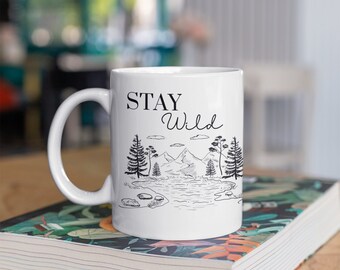 Custom Coffee Mug, Stay Wild Mug, Campfire Mug, Personalized Mug, Coffee Mug Custom, Ceramic Mug 11oz
