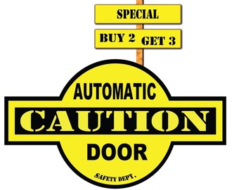 Caution Automatic Door Closer/Opener Safety Dept. 3.5" x 6.0" Sticker Decal Buy 2 receive a 3rd one free Same Day Shipping P703