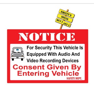 Notice For Security This Vehicle Is Equipped / Audio and Video Consent Given by Entering Vehicle 3.0" x 4.5" Sticker Free Same Day Shipping