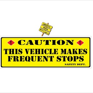 Caution This Vehicle Makes Frequent Stops Safety Dept. Sticker Decal Free Same Day Shipping and Tracking