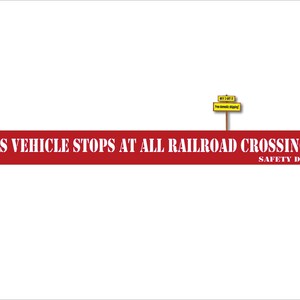 This Vehicle Stops at All Railroad Crossings Safety Dept. Sticker Decal 4.0&quot; x 24.0&quot; SPECIAL THIS WEEK