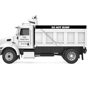 Do Not Bump Tri-axle Dump Truck / Trailers Side WHITE Safety Dept. 3.0&quot; x 20.0&quot; (1 Pair) Sticker Decals Free Same Day Shipping and Tracking