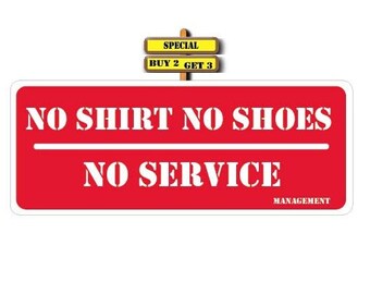 No Shirt No Shoes No Service Decal Sticker Free Same Day Shipping and Tracking Buy 2 receive a 3rd one free