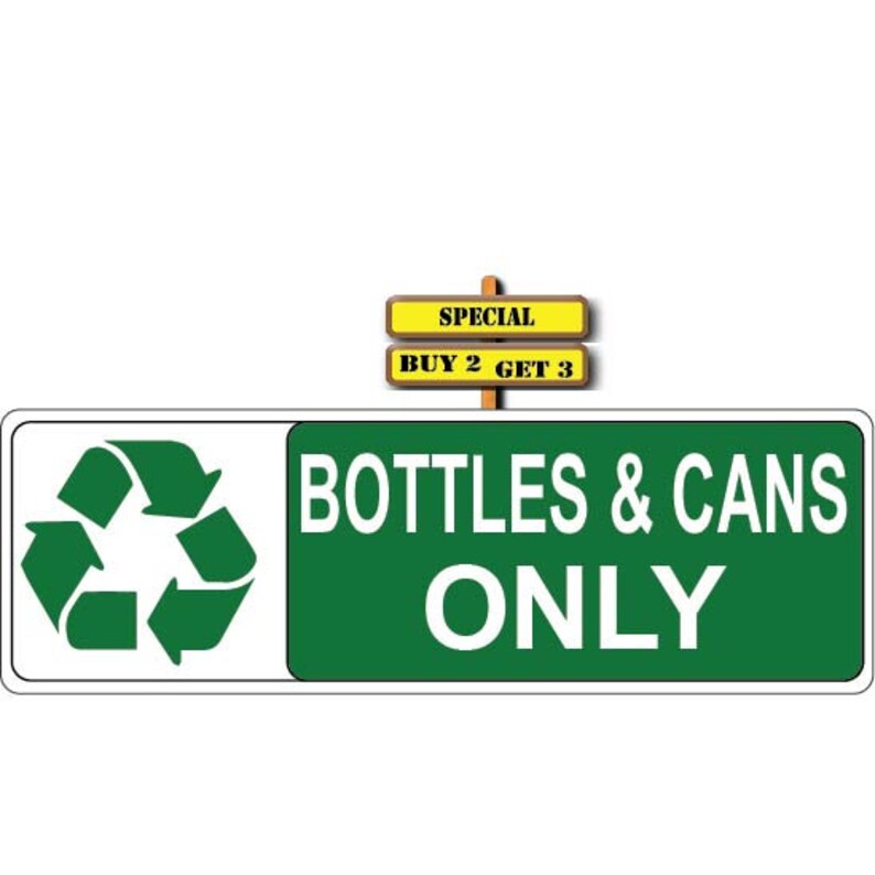 Recycle Bottles &amp; Cans Only Sticker Decal P891 Buy 2 Get 3 Free Same ...