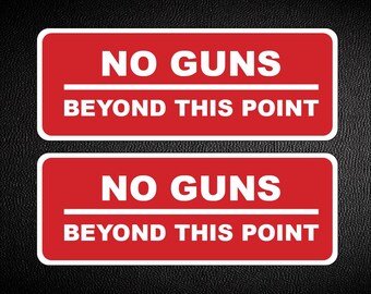 No Guns Beyond This Point Decal Sticker Free Same Day Shipping