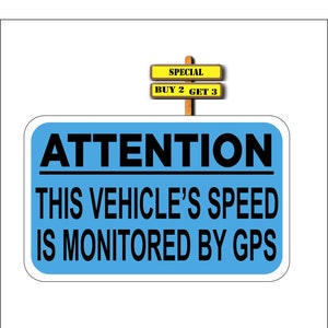 Attention This Vehicle&#39;s Speed Monitored By GPS, Taxi, Trucks, Vans Safety Dept. 5.0&quot; x 8.0&quot; Blue/Black Sticker Decal Free Same Day Shipping