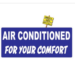 Air Conditioned For Your Comfort Safety Dept. 2.0&quot; x 4.6&quot; Sticker Decal Buy 2 Get 3 Free Same Day Shipping
