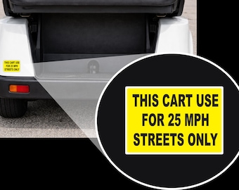 Golf Cart Use For 25 MPH Street Use Pair (2) 2.25 x 3.25 Decals/Sticker P981
