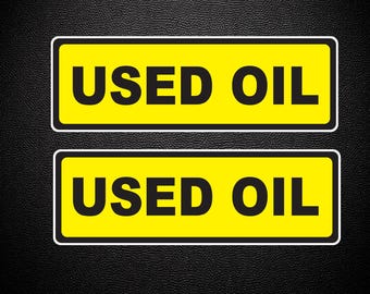 Used Oil For Contained Tank Area Safety Dept. 2" x 6" (1 Pair) Sticker Decal p215