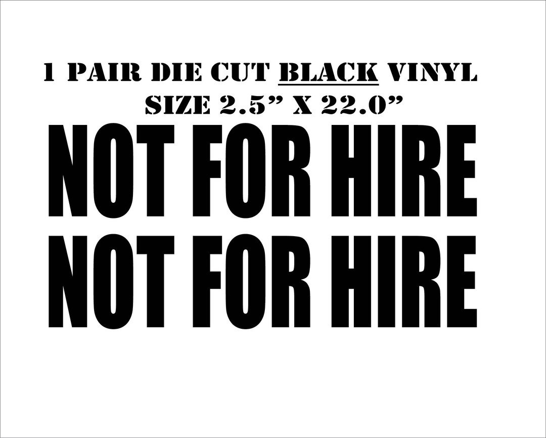 "Not For Hire" DOT Truck/Van Decal Stickers (Pair) - 2.0" X 9.0" Die-Cut Vinyl