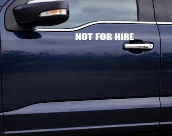 Not For Hire Truck Decal Pair 2x9 White Vinyl DOT Truck Door Die Cut Sticker Work Truck Van Fleet Safety 1 Pair Commercial Vehicle P326