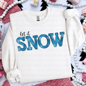 Let It Snow Christmas PNG Winter Snowflake Doodle Letters Sublimation DTF Screen Print Digital Design Cozy Winter T-shirt Designs