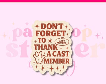 Thank a Cast Member Sticker - Waterproof Disney Gift