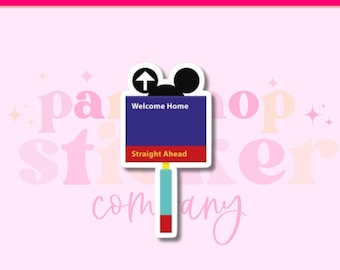 Welcome Home Disney Parks Sign Sticker, Waterproof Vinyl Decal