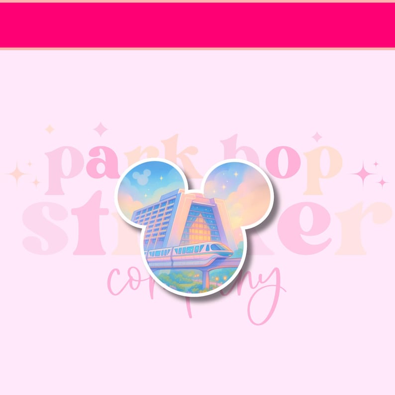 May include: A die-cut sticker in the shape of Mickey Mouse ears featuring a colorful illustration of a resort building and monorail against a sunset sky. The sticker has the text "Park Hopper Company" in a pink, cursive font.