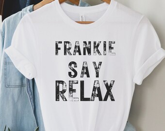 Frankie Say Relax T-Shirt: Distressed Vintage Style Tee